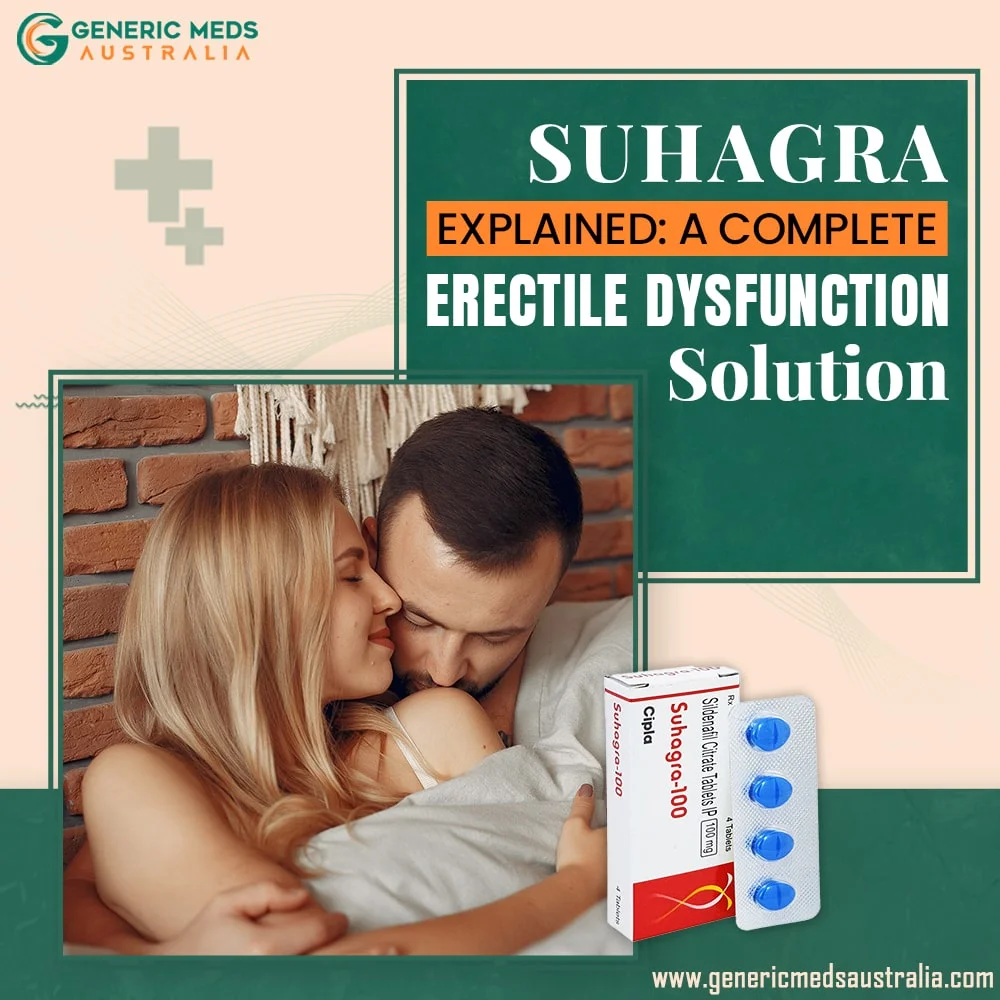 Suhagra Explained: A Complete Erectile Dysfunction Solution