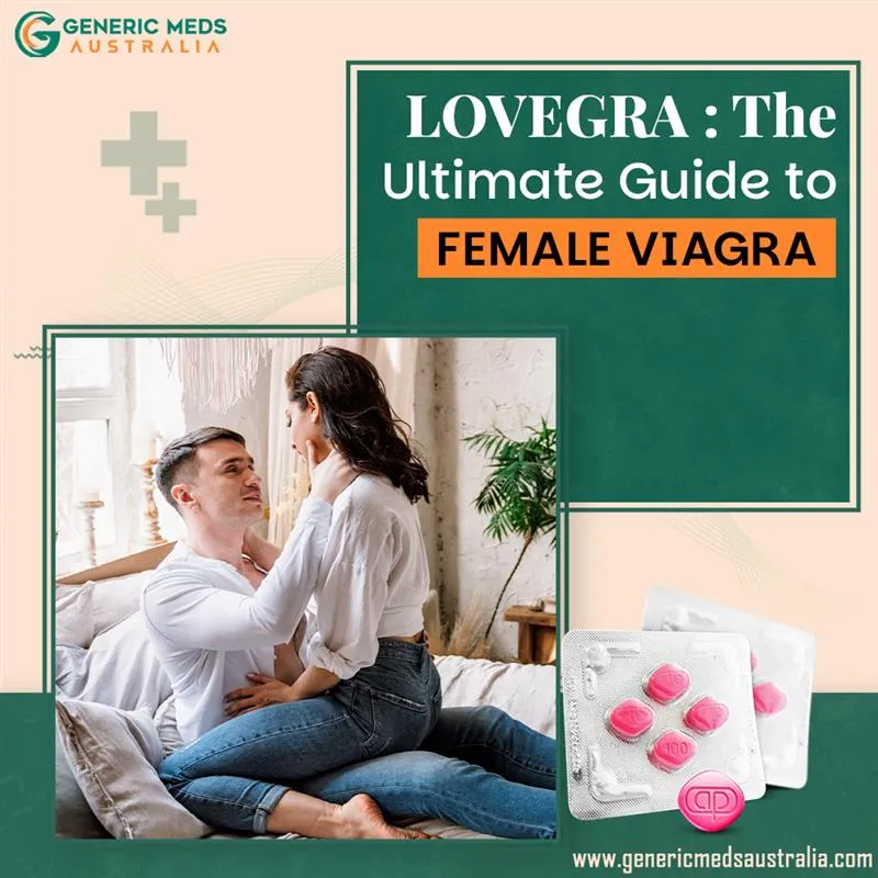 Lovegra The Ultimate Guide to Female Viagra