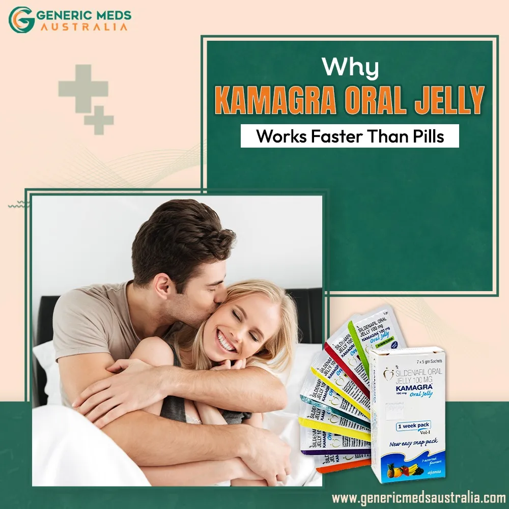 Why Kamagra Oral Jelly Works Faster Than Pills