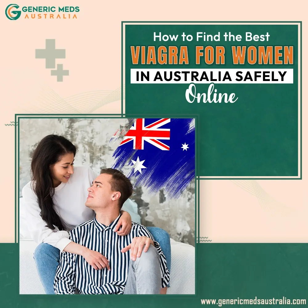 How to Find the Best Viagra for Women in Australia Safely Online