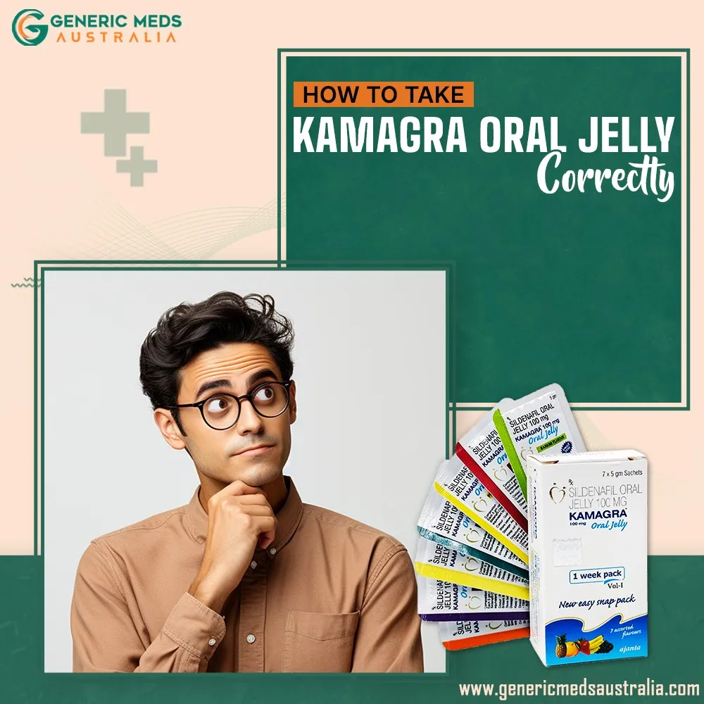 How to Take Kamagra Oral Jelly Correctly