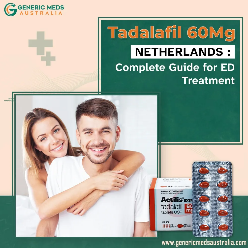 Tadalafil 60mg Netherlands Complete Guide for ED Treatment