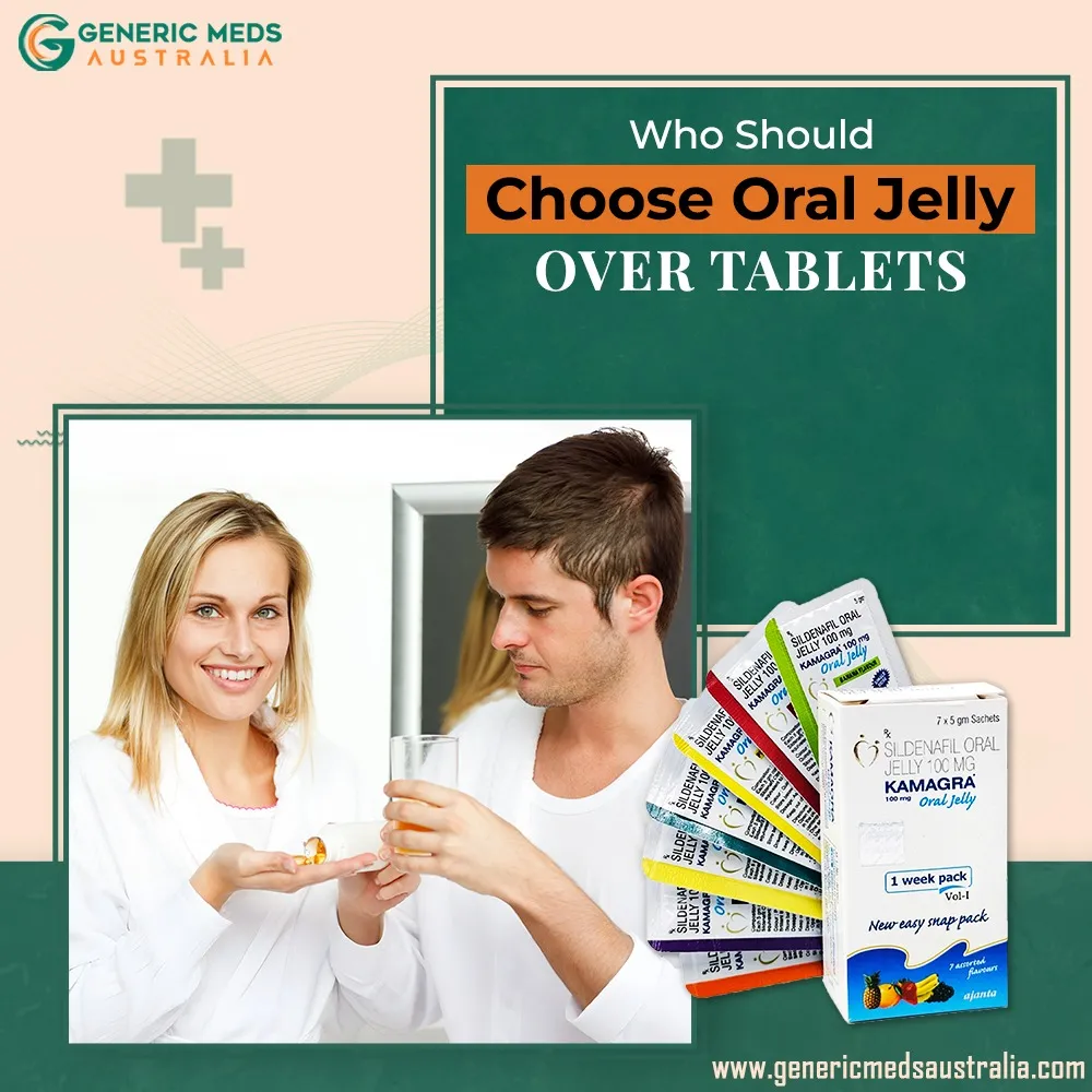 Who Should Choose Oral Jelly Over Tablets