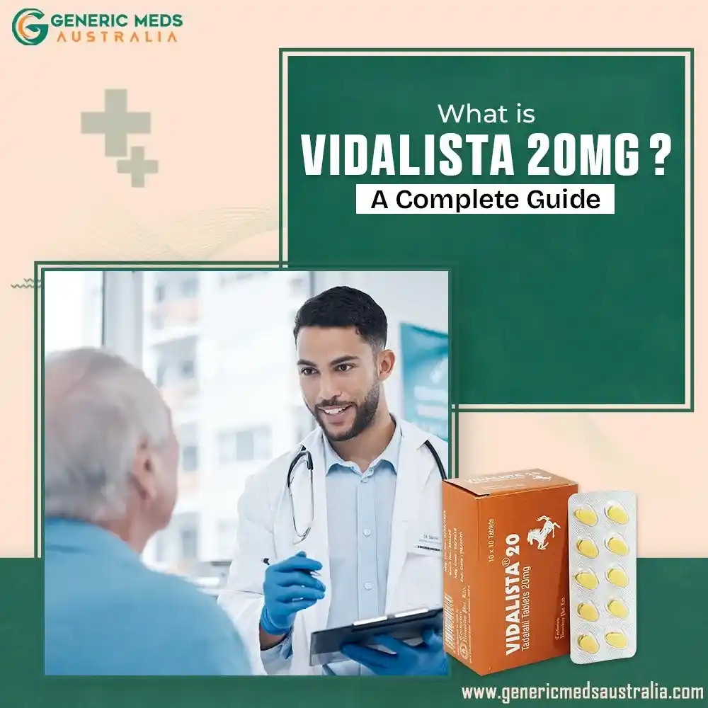 What Is Vidalista 20 mg A Complete Guide